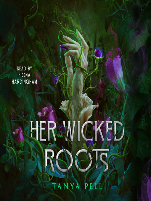 Title details for Her Wicked Roots by Tanya Pell - Wait list